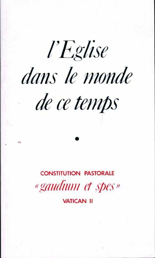 L'Eglise dans le monde de ce temps - Collectif - Livre