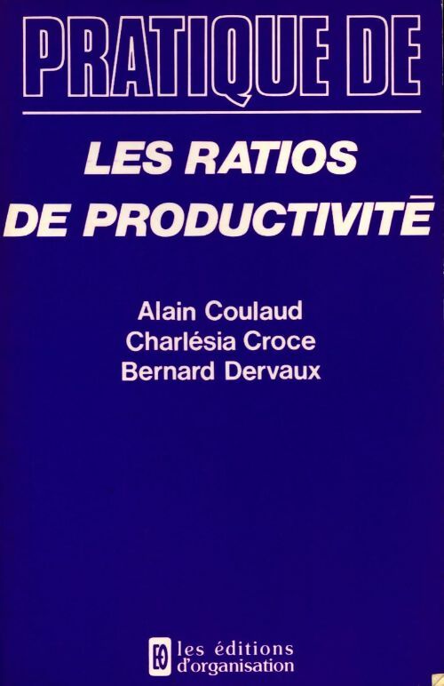 Les ratios de productivité - Collectif - Livre
