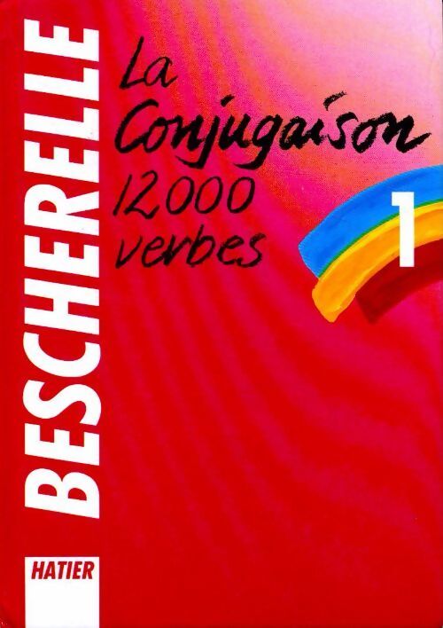 La conjugaison. 12000 Verbes - Collectif - Livre