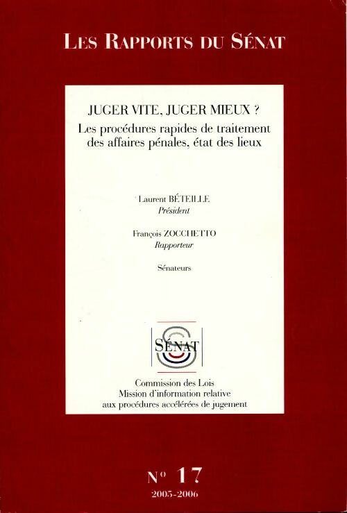 Les Raports du Sénat n°17. Juger vite, juger mieux ? - Collectif - Livre