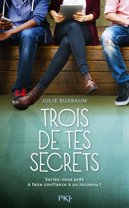 Trois de tes secrets - Julie Buxbaum - Livre