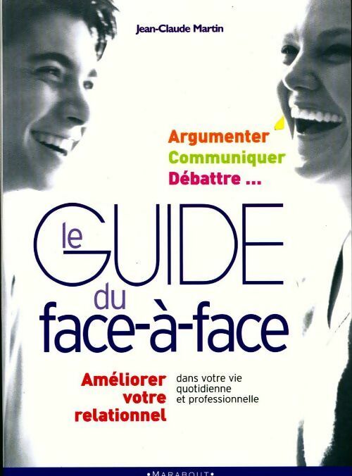 Le guide du face-à-face - Jean-Claude Martin - Livre