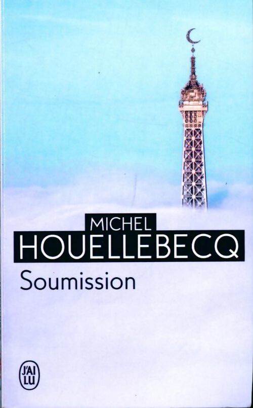 Soumission - Michel Houellebecq - Livre