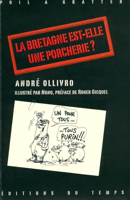 La bretagne est-elle une porcherie ? - André Ollivro - Livre