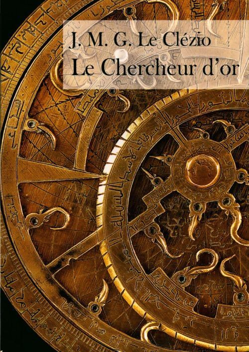 Le chercheur d'or - Jean-Marie Gustave Le Clézio - Livre