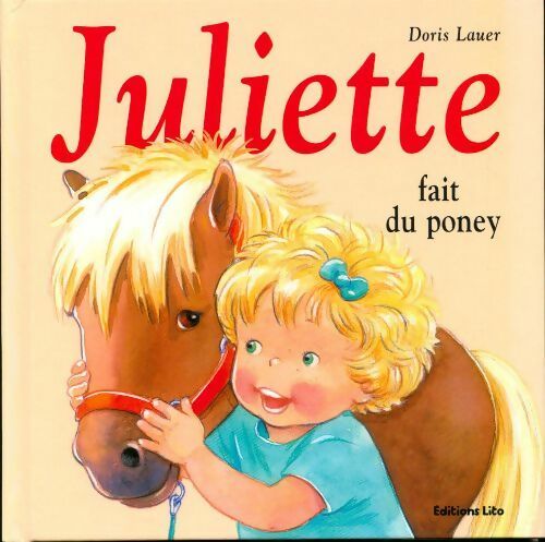 Juliette fait du poney - Doris Lauer - Livre