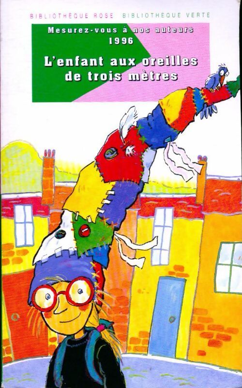L'enfant aux oreilles de trois mètres - Georges Chaulet - Livre