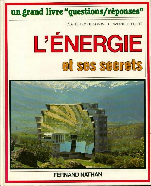 L'energie et ses secrets - Collectif - Livre