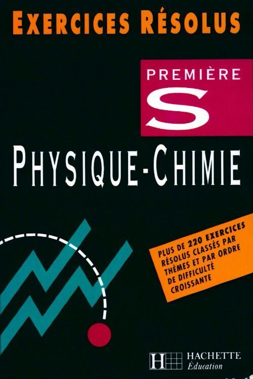 Physique-chimie Première S - Collectif - Livre