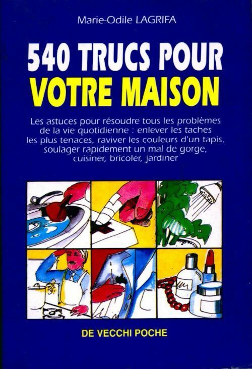 540 trucs pour votre maison - Marie-Odile Lagrifa - Livre