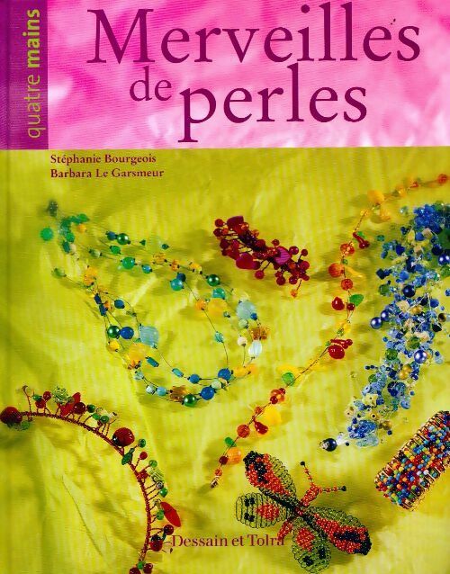 Merveilles de perles - Stéphanie Bourgeois - Livre