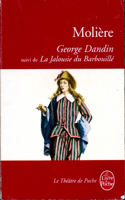 George Dandin / la jalousie de Barbouillé - Molière - Livre