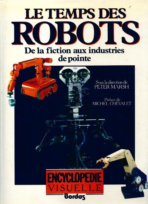 Le temps des robots - Peter Marsh - Livre