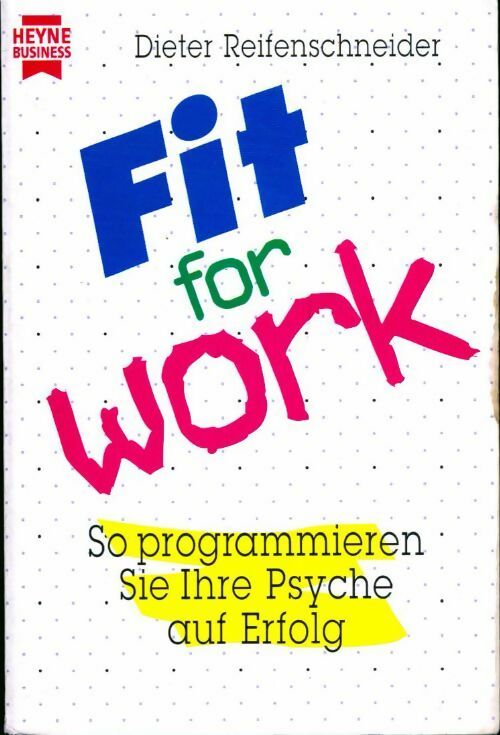 Fit for work - Dieter Reifenschneider - Livre