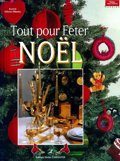 Tout pour fêter noël - Aurore Ollivier-Piketty - Livre