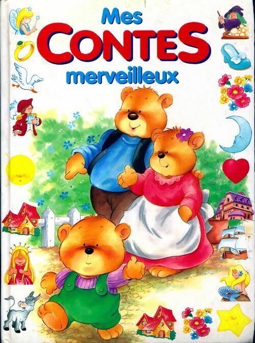 Mes contes merveilleux  - Collectif - Livre
