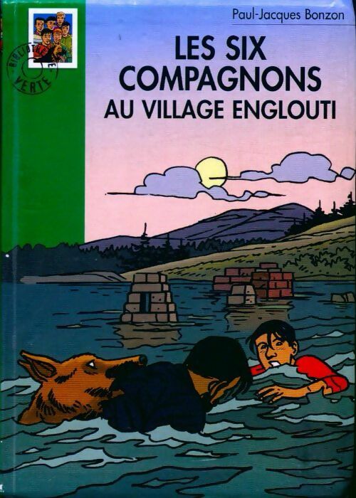 Les six compagnons au village englouti - Paul-Jacques Bonzon - Livre