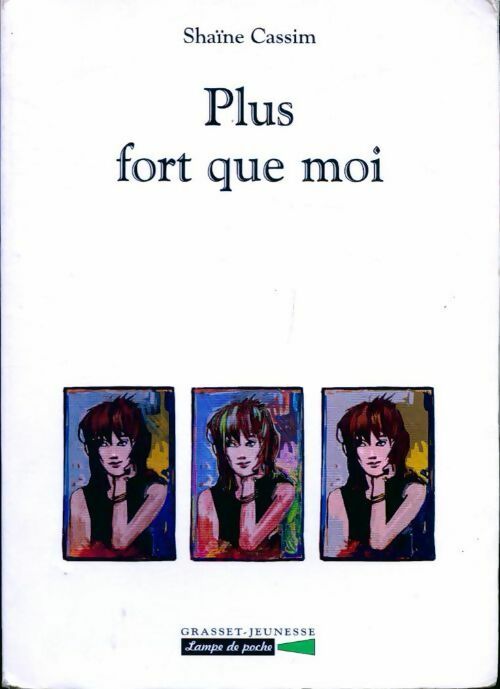 Plus fort que moi - Shaïne Cassim - Livre
