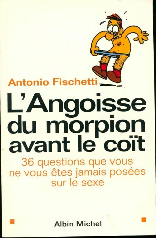 L'angoisse du morpion avant le coït - Antonio Fischetti - Livre