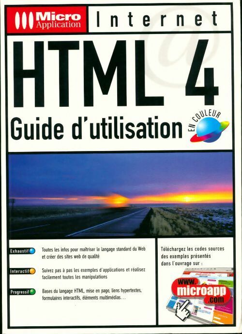 Html 4. Guide d'utilisation en couleur - Michael Burger - Livre