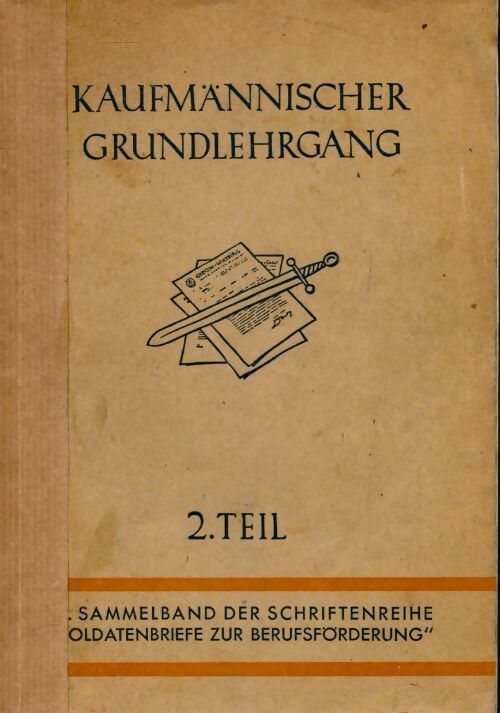 Kaufmannischer grundlehrgang 2. teil - Inconnu - Livre