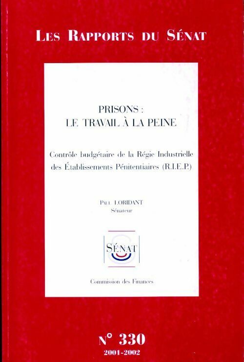 Prison : le travail à la peine - Paul Loridant - Livre