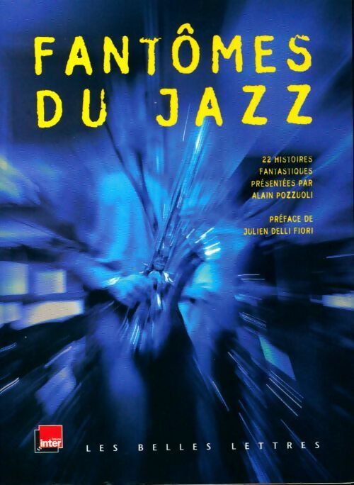 Fantômes du jazz - Alain Pozzuoli - Livre