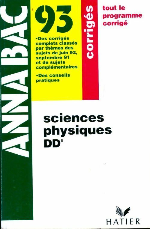 Sciences Physiques, Corrigés Séries D, D' - A. Le Bourgeois - Livre