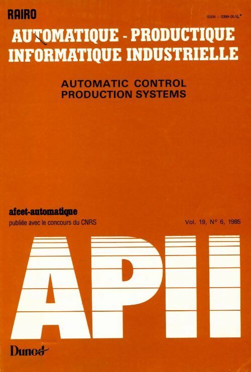 Rairo. Automatique-Productique Informatique industrielle Vol. 19 n°6 - Collectif - Livre