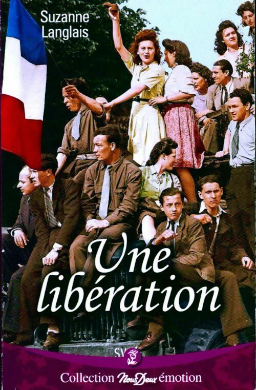 Une libération  - Suzanne Langlais - Livre