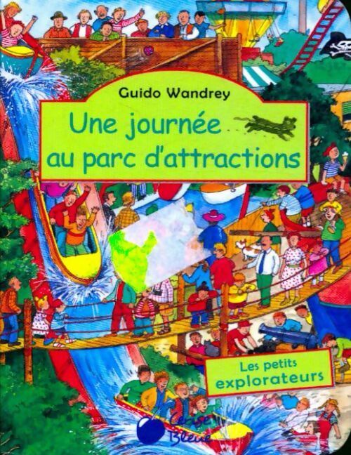 Une journée au parc d'attractions - Guido Wandrey - Livre