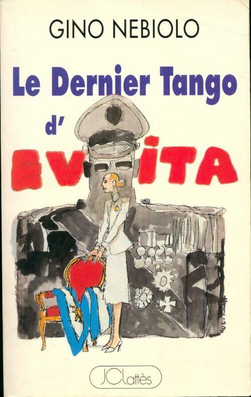 Le dernier tango d'Evita - G Nebiolo - Livre