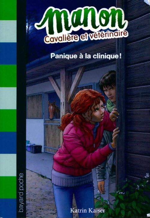 Manon cavalière et vétérinaire Tome III : Panique à la clinique ! - Katrin Kaiser - Livre