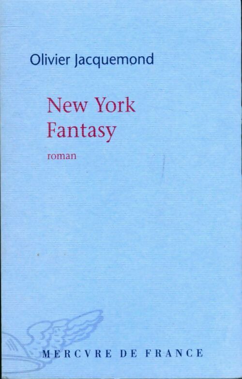 New York fantasy - Olivier Jacquemond - Livre