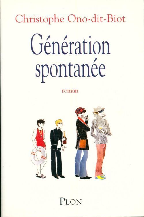 Génération spontanée - Christophe Ono-Dit-Bio - Livre