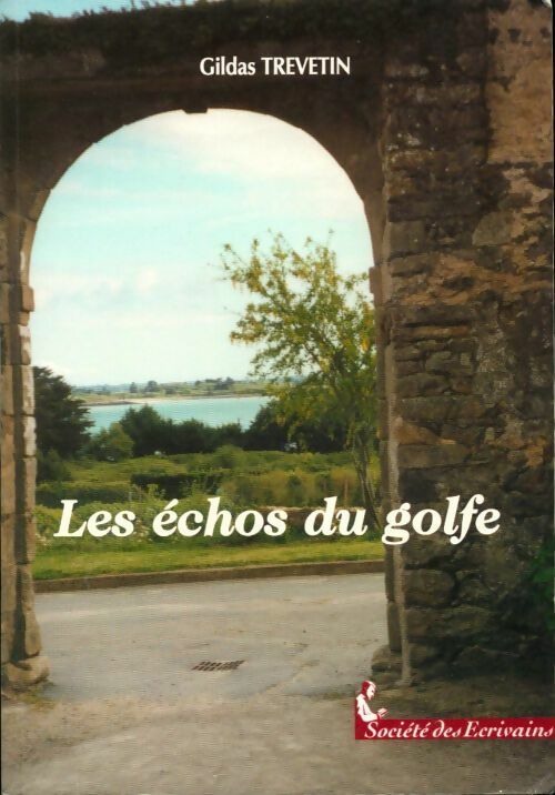 Les echos du golfe - Gildas Trevetin - Livre