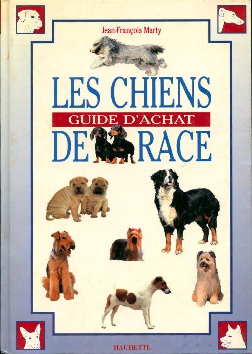 Les chiens de race. Guide d'achat - Jean-François Marty - Livre