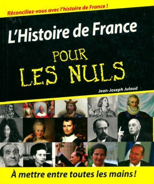 L'histoire de France pour les nuls - Jean-Joseph Julaud - Livre