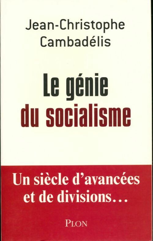 Le génie du socialisme - Jean-Christophe Cambadélis - Livre