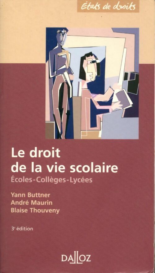 Le droit de la vie scolaire - André Maurin, Yann Buttner, Blaise Thouveny - Livre