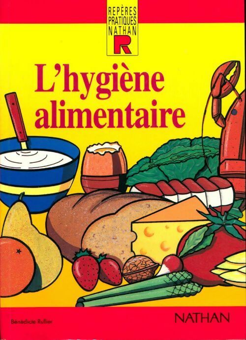 L'hygiène alimentaire - Bénédicte Rullier - Livre