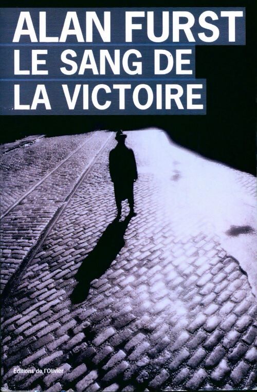 Le sang de la victoire - Alan Furst - Livre