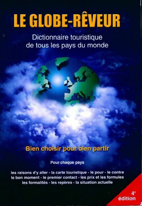 Le globe-rêveur : Dictionnaire touristique de tous les pays du monde - Collectif - Livre
