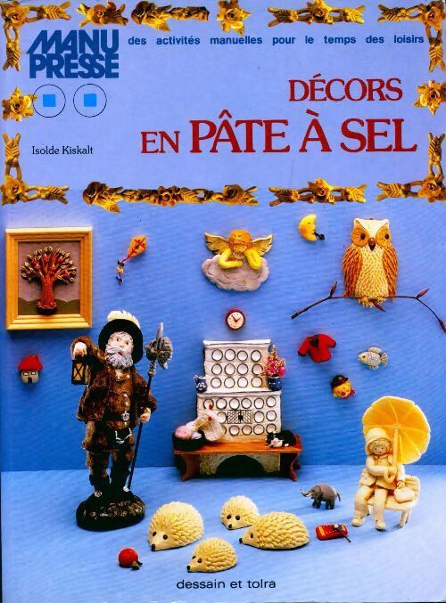 Décors en pâte à sel - Isolde Kiskalt - Livre