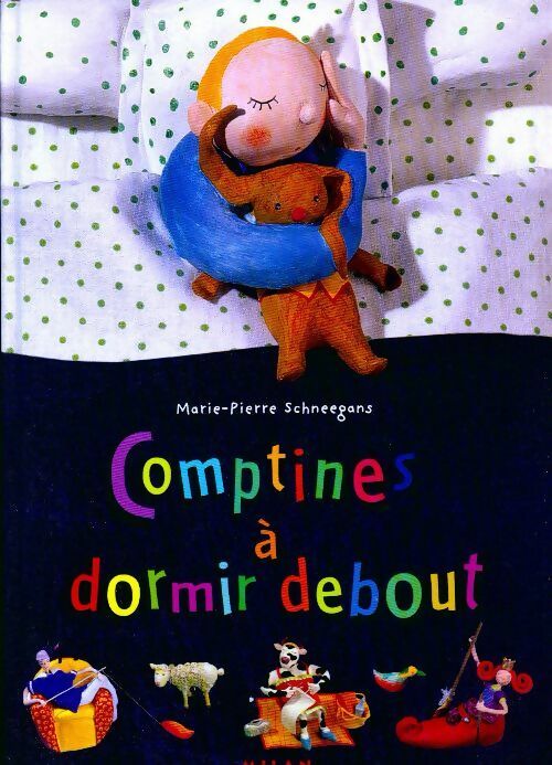 Comptines à dormir debout - Marie-Pierre Schneegans - Livre