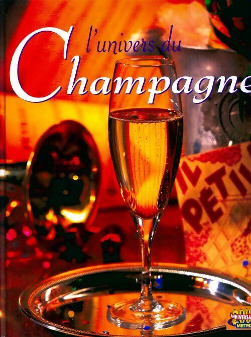 L'univers du Champagne - Frédérique Crestin-Billet - Livre