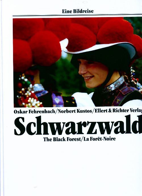 Schwarzwald. La Forêt-Noire - Norbert Kustos - Livre