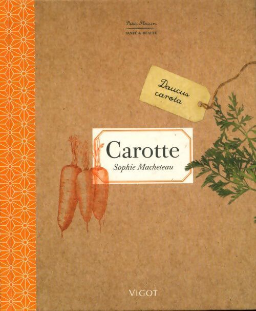 Carotte - Sophie Macheteau - Livre