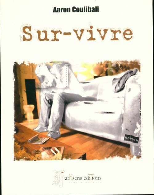 Sur-vivre - Aaron Coulibali - Livre