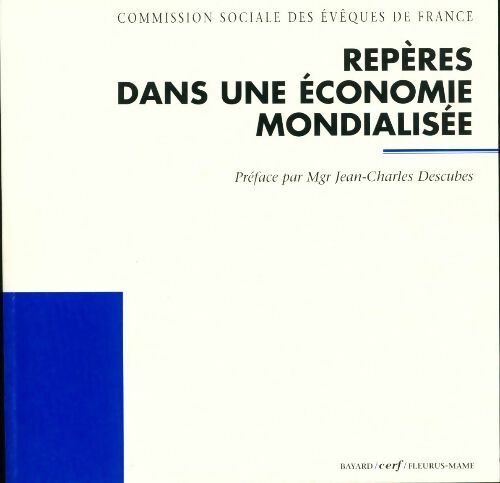 Repères dans une économie mondialisée - Commission Sociale Des Évêques De France - Livre